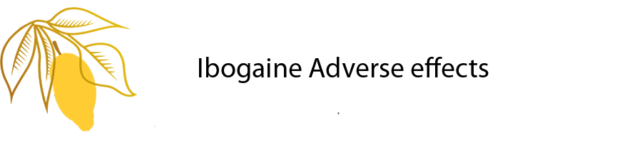 Ibogaine Adverse effects