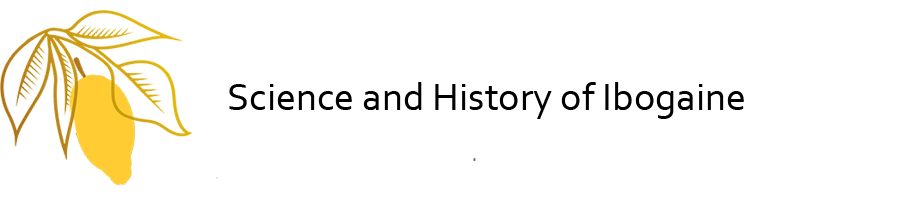 Science and History of Ibogaine